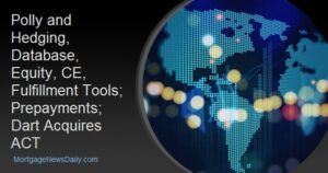 Polly and Hedging, Database, Equity, CE, Fulfillment Tools; Prepayments; Dart Acquires ACT